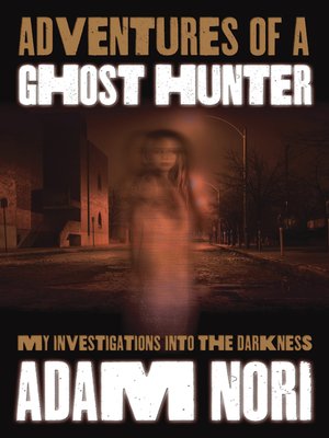 cover image of Adventures of a Ghost Hunter